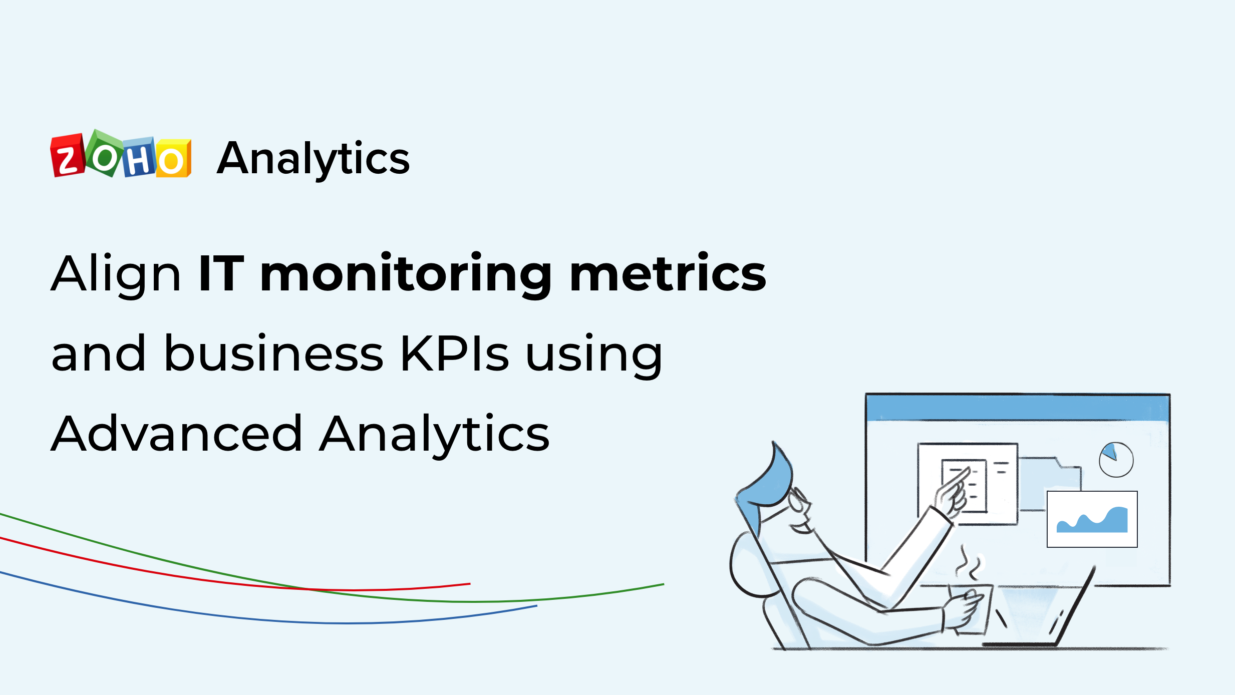 Align IT monitoring metrics and business KPIs using Advanced Analytics