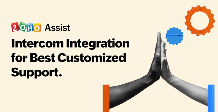 Introducing Zoho Assist's new integration with Intercom