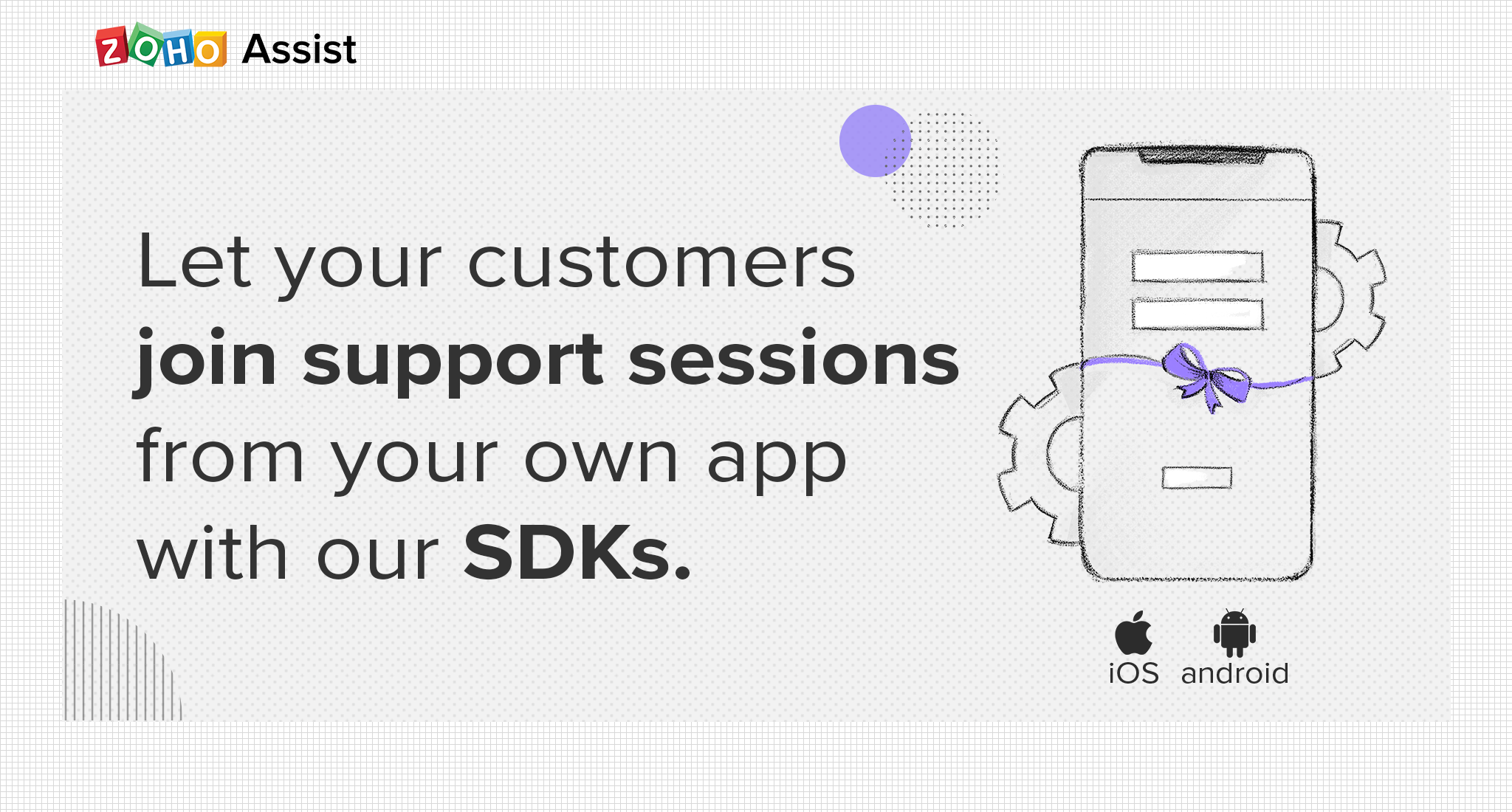Supporting mobile devices is an easier job now with our mobile SDK for iOS and Android.