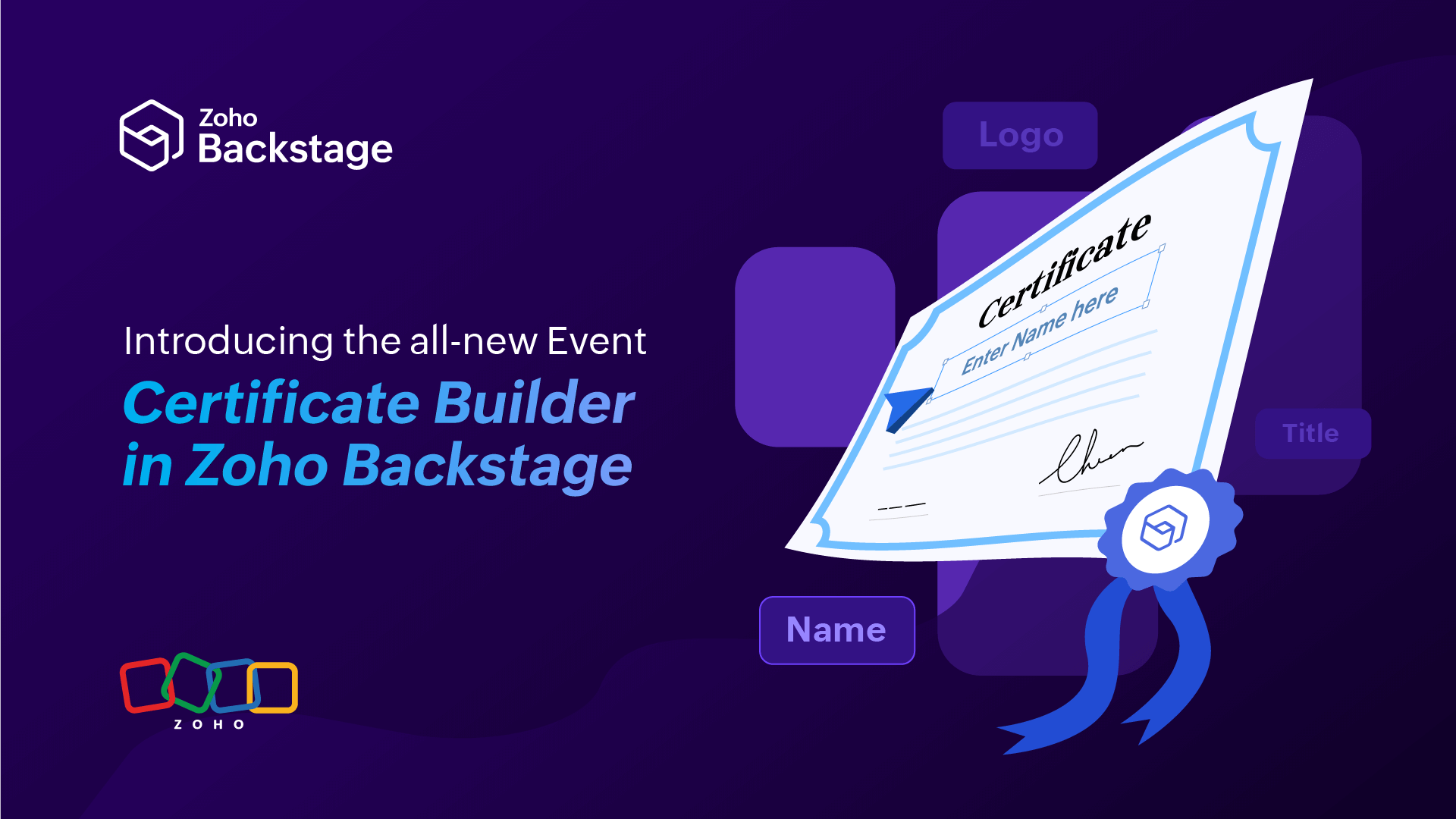 Introducing the all-new Event Certificate Builder in Zoho Backstage