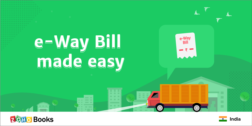 A Clear Path for the e-Way Bill in Zoho Books