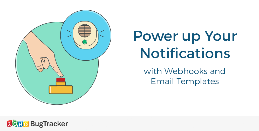 Power up your notifications with Webhooks and Email Templates