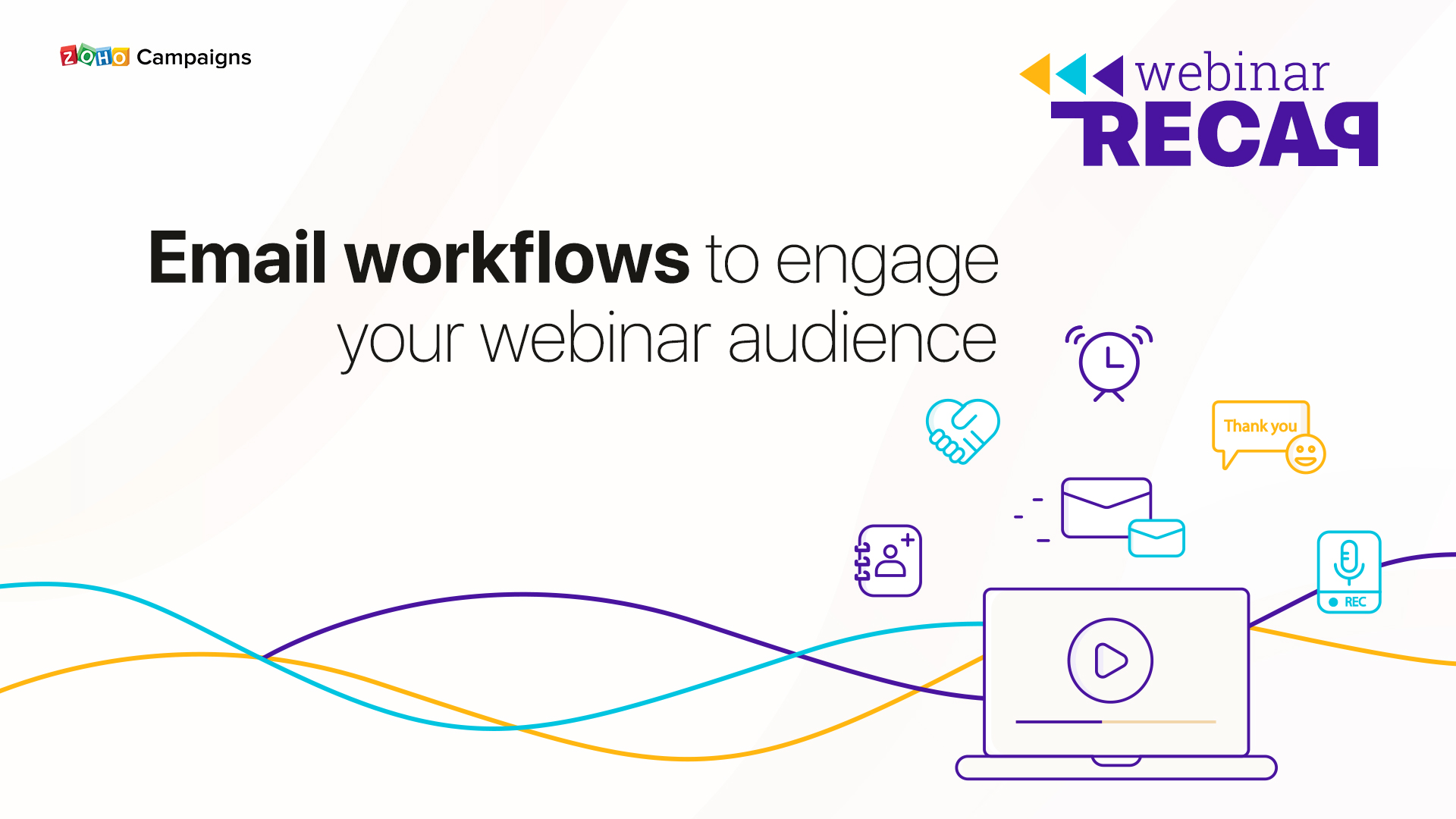 Email workflows to engage your webinar audience