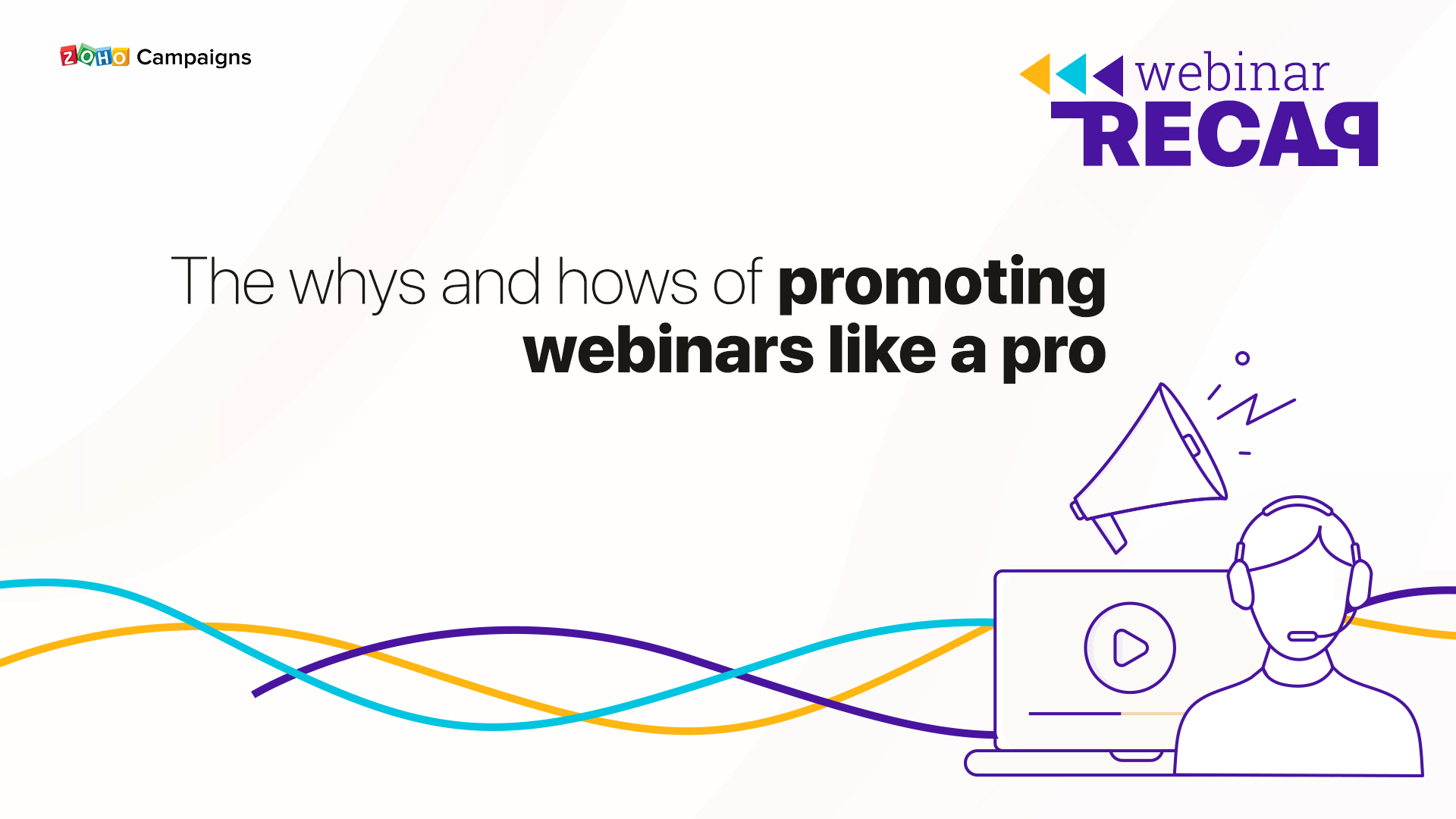 The whys and hows of promoting webinars like a pro