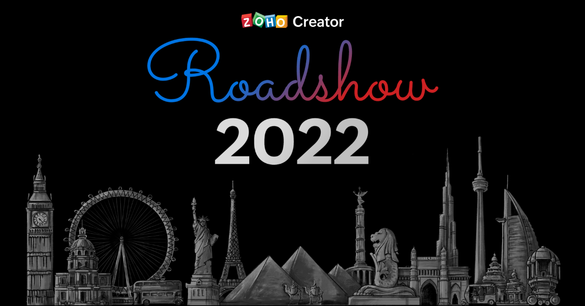 Zoho Creator's global Roadshow 2022