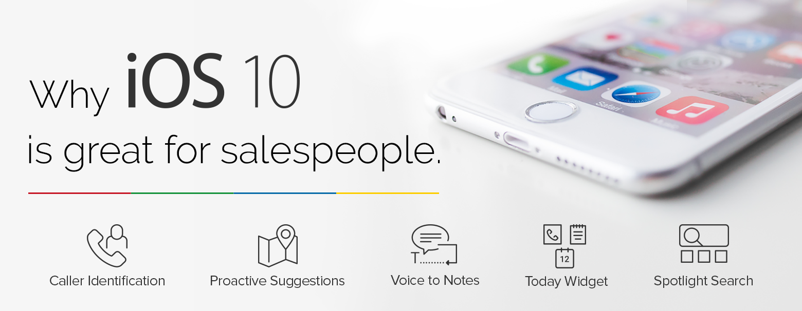 iOS 10 is great for salespeople. Here's why: