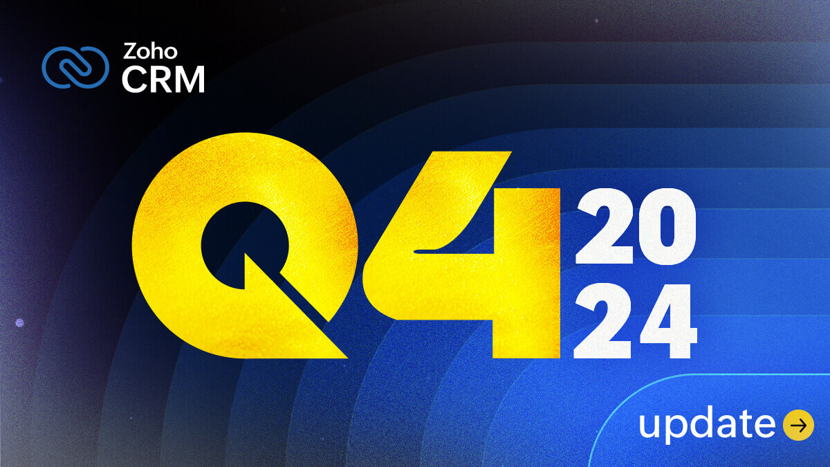 Zoho CRM - Q4 2024 update 