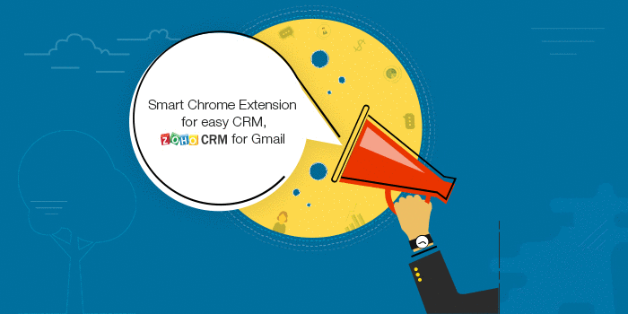 Announcing Zoho CRM for Gmail-A quick Chrome extension to manage your CRM