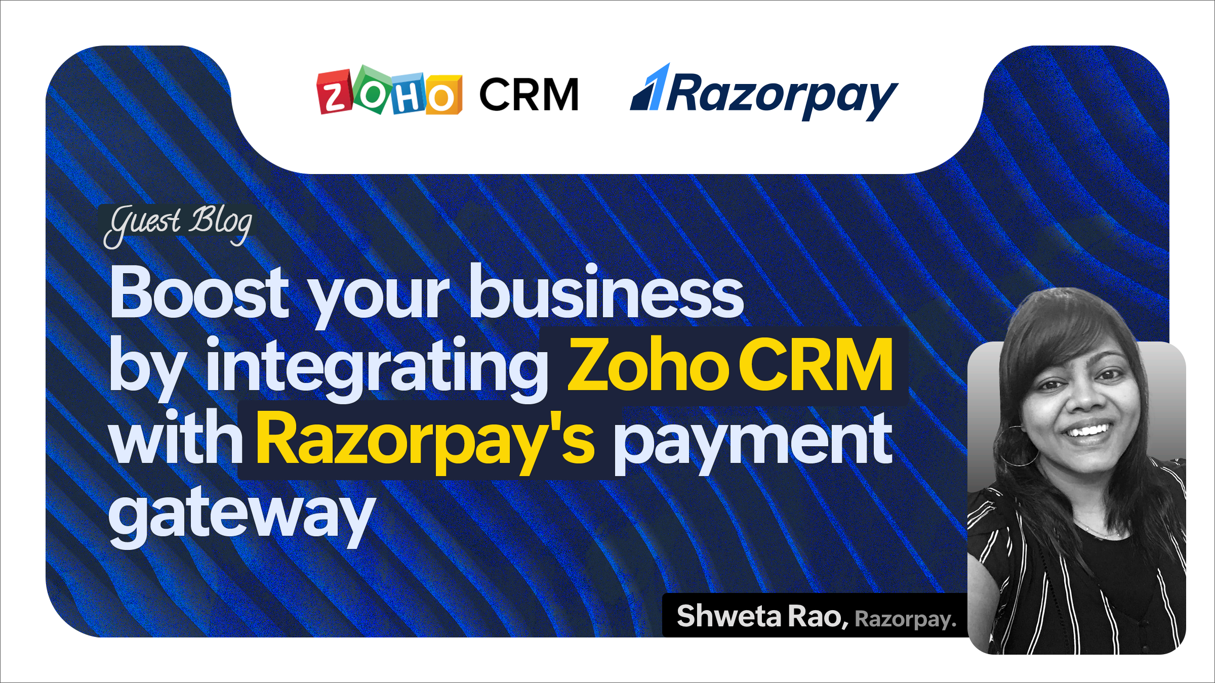 Boost your business by integrating Zoho CRM with Razorpay's payment gateway