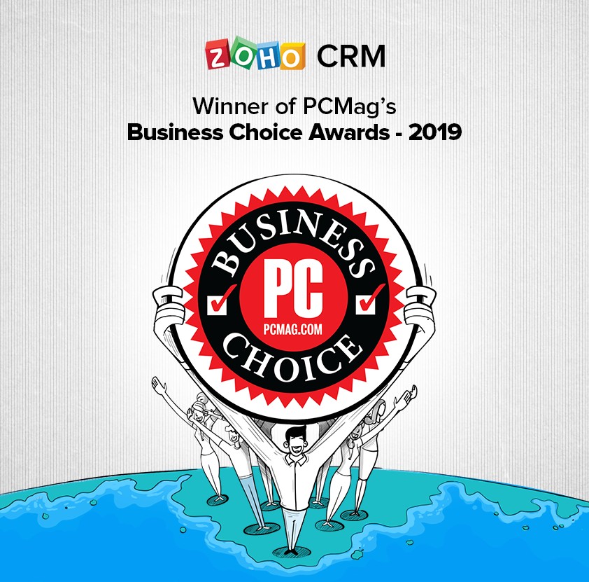 Zoho CRM has been named the Winner of PCMag's Business Choice Awards 2019