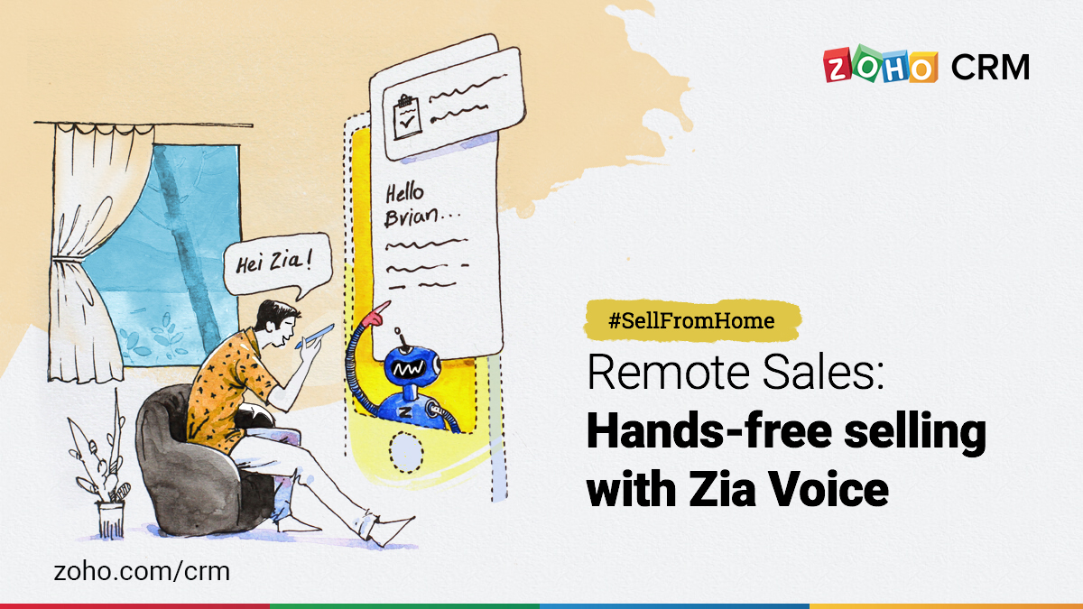 Remote sales: Hands-free selling at home with Zia Voice