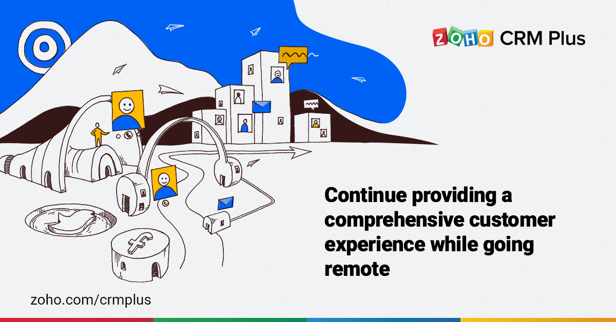 Continue providing a comprehensive customer experience while going remote