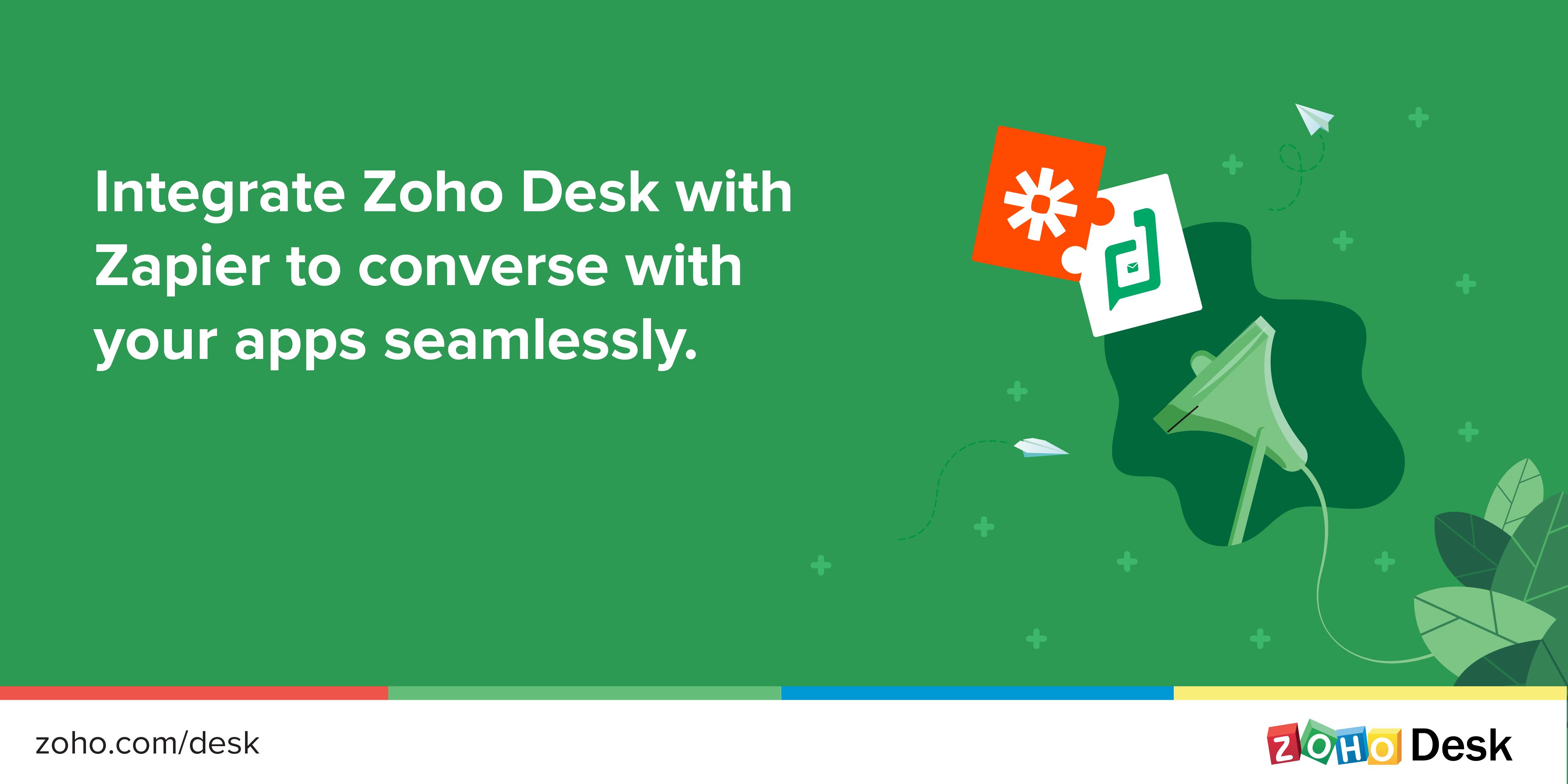 It's time to Zap your favourite apps with Zoho Desk.