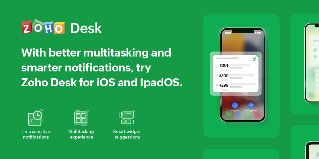 Customer service on-the-go made convenient with Zoho Desk on iOS 15 and iPadOS 15