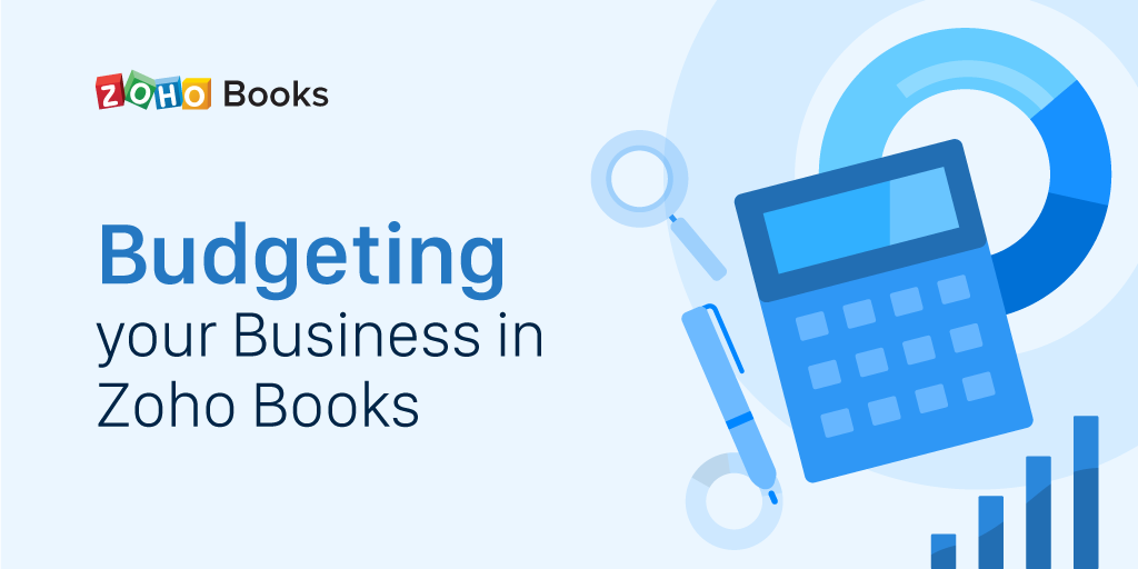 Start budgeting with Zoho Books, the easy way