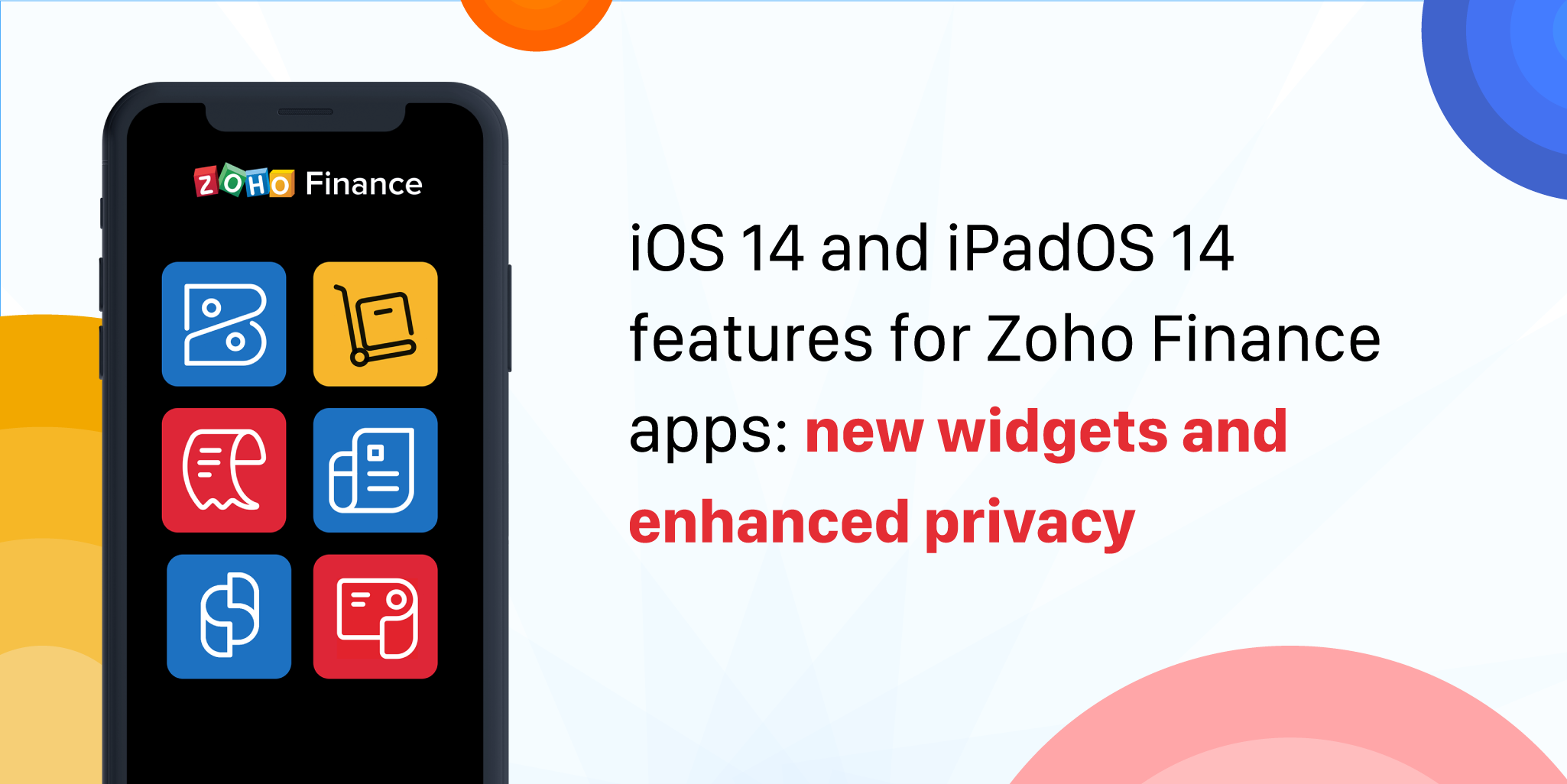 iOS 14 and iPadOS 14 features for Zoho Finance apps: New widgets and enhanced privacy