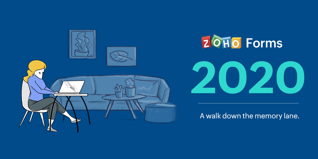 Zoho Forms 2020: A walk down the memory lane