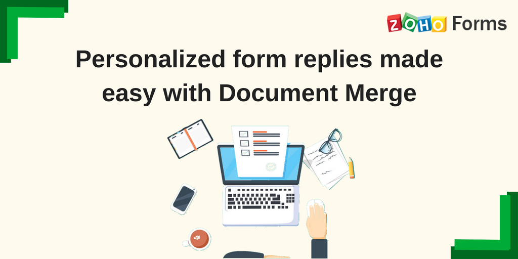 Optimize your customer follow-up process with Document Merge in Zoho Forms