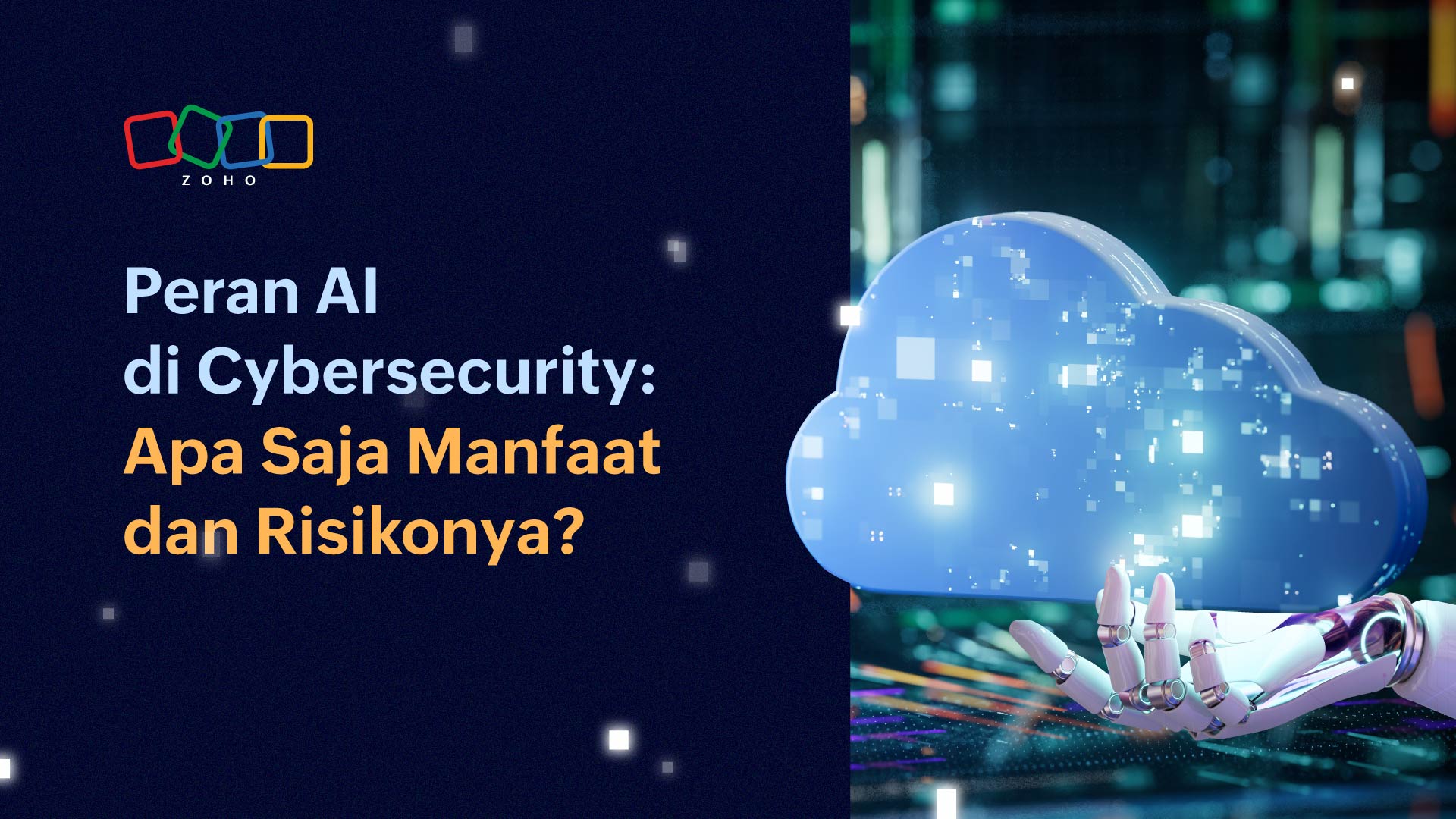 Peran AI di Cybersecurity: Apa Saja Manfaat dan Risikonya?