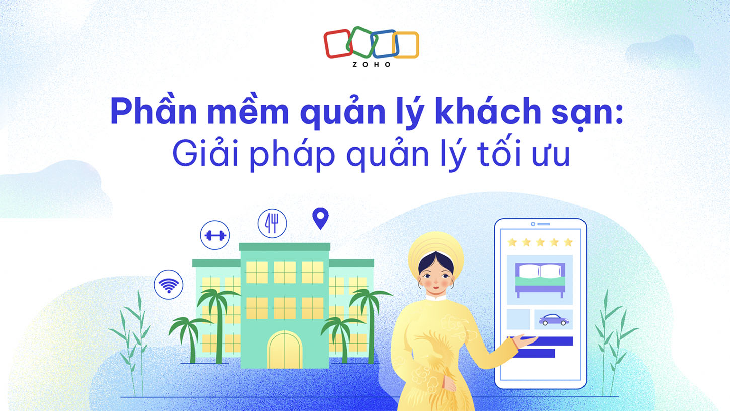 Phần mềm quản lý khách sạn: Giải pháp quản lý tối ưu