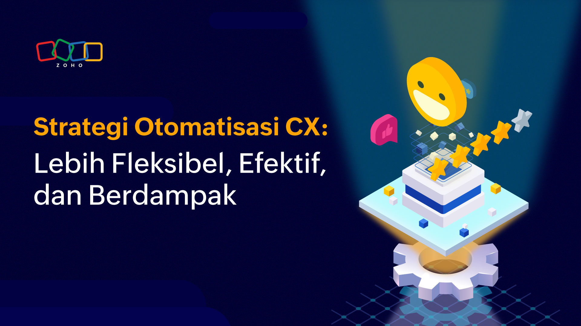 Strategi Otomatisasi untuk Ciptakan Customer Experience (CX) yang Segar, Gesit, dan Berdampak