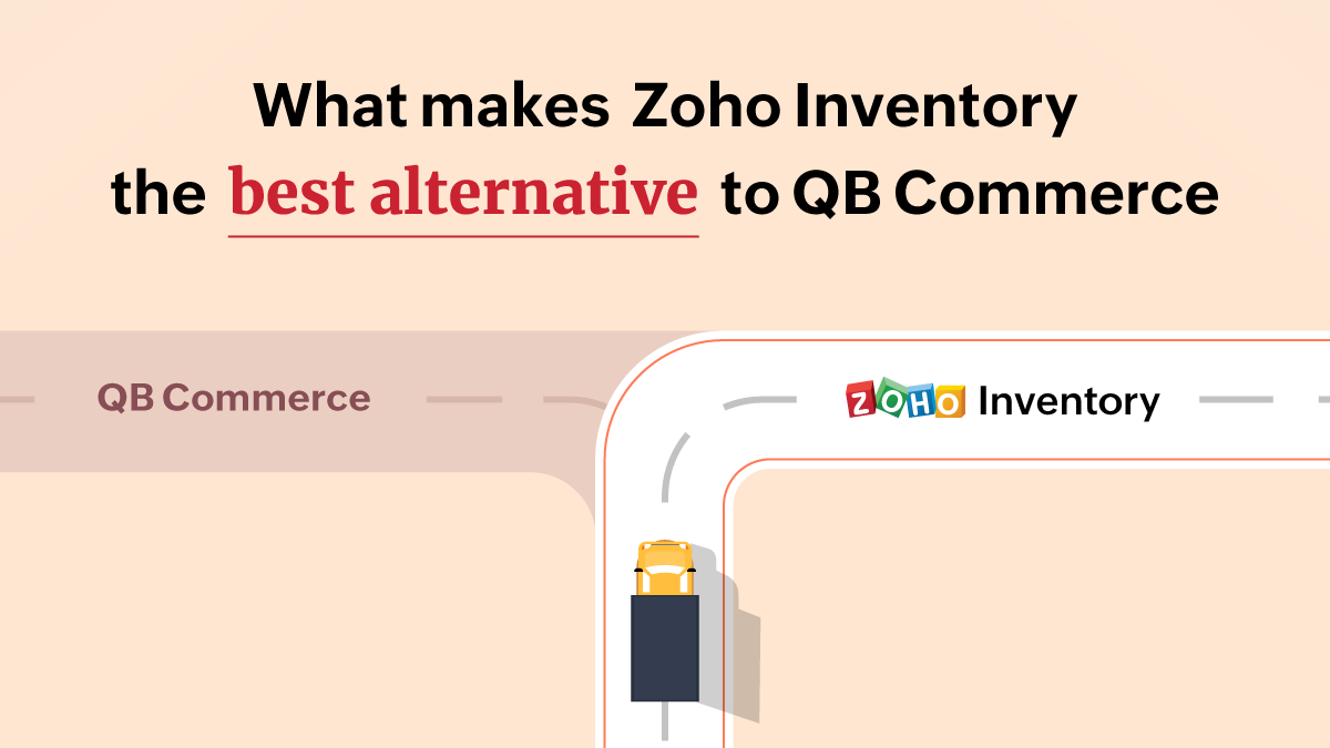 What makes Zoho Inventory the best alternative to QuickBooks Commerce