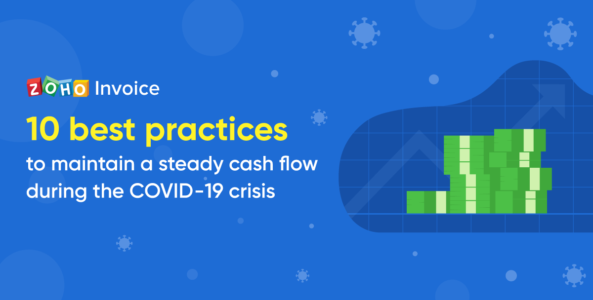 10 best practices to maintain a steady cash flow during the COVID-19 crisis