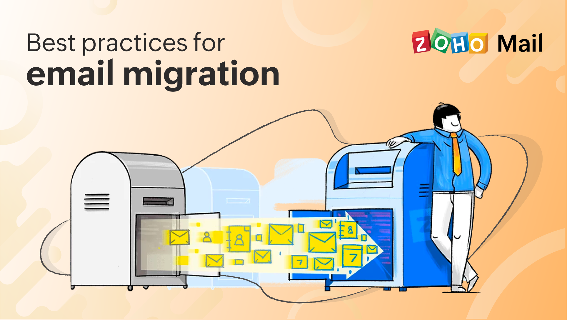 Best Practices For Email Migration: Part 1 - Zoho Blog