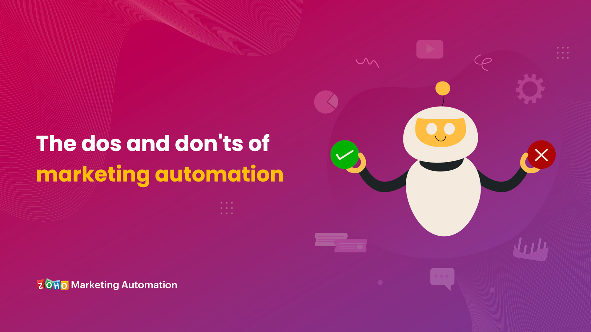 The dos and don'ts of marketing automation