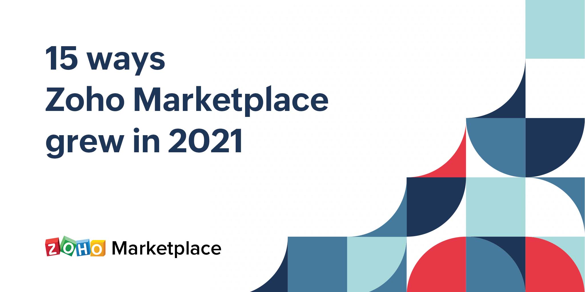 15 ways Zoho Marketplace grew in 2021
