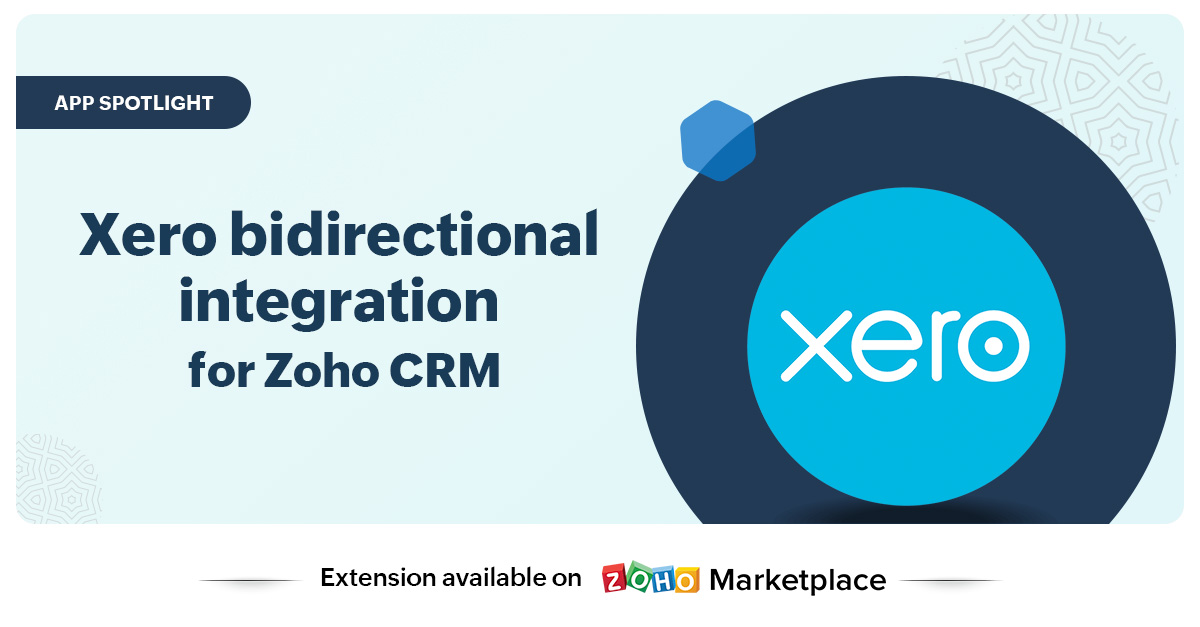 App Spotlight: Xero bidirectional integration for Zoho CRM
