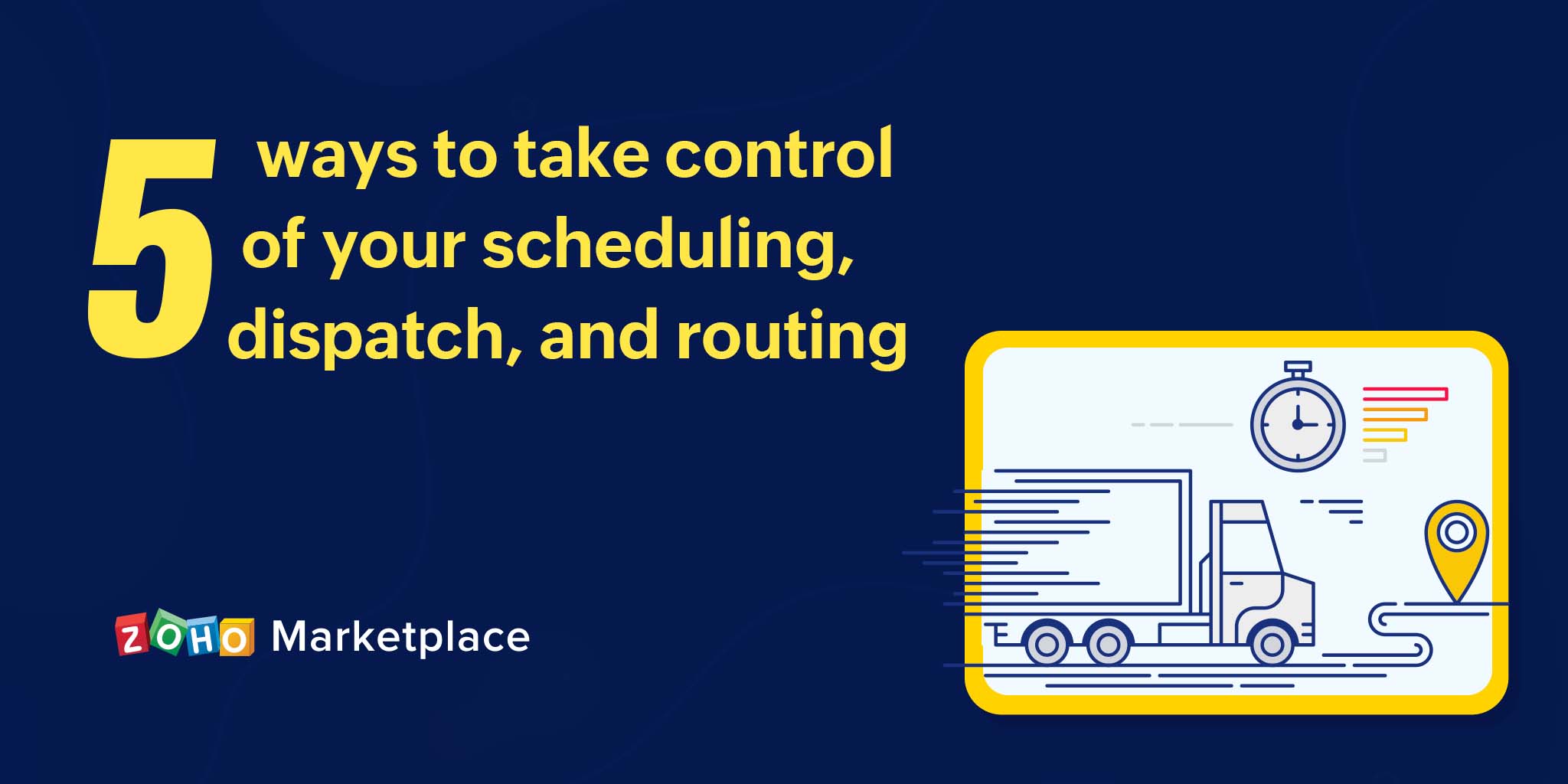 ProTips: 5 ways to take control of your scheduling, dispatch, and routing