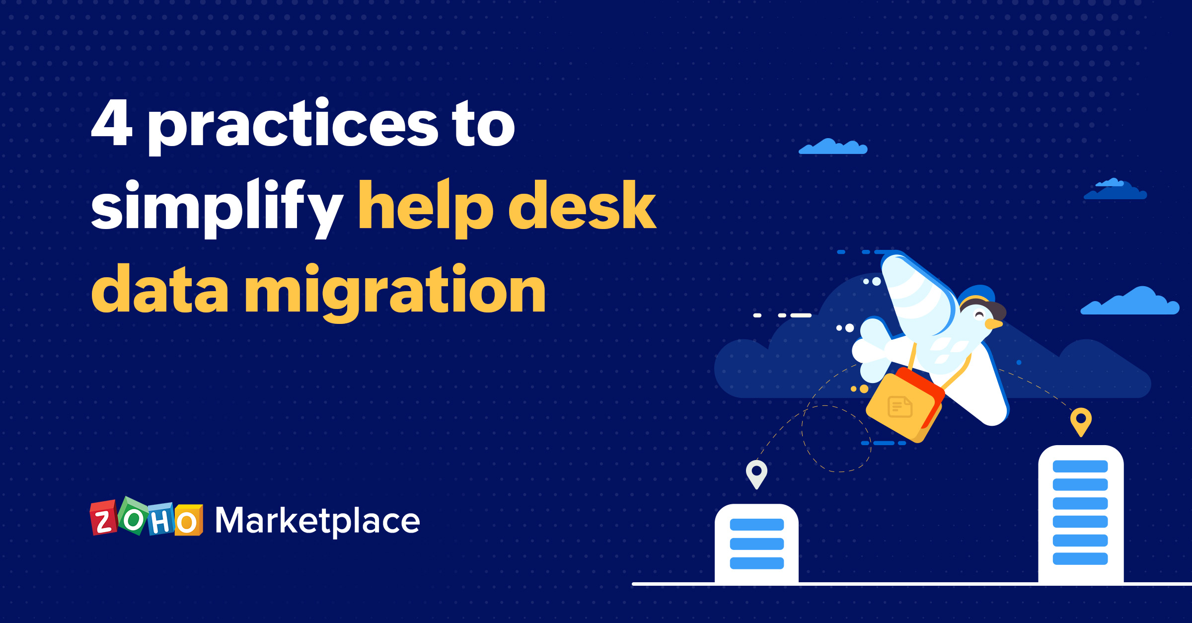 4 practices to simplify help desk data migration