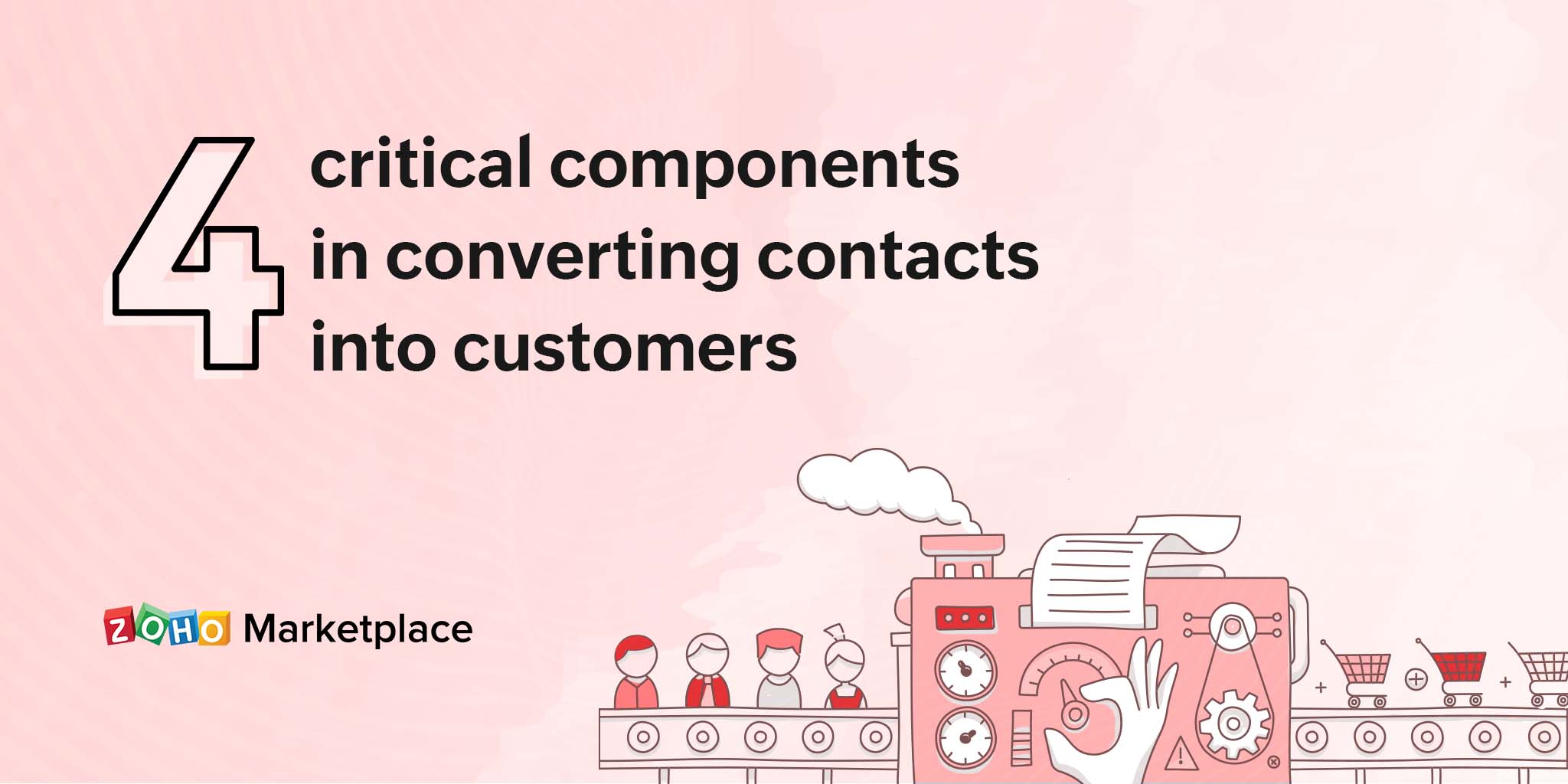 4 critical components in converting contacts into customers