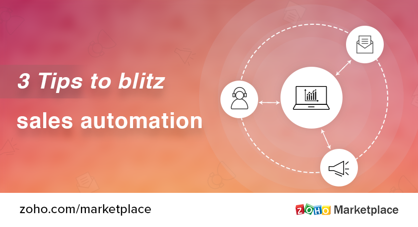 3 Tips to blitz sales automation