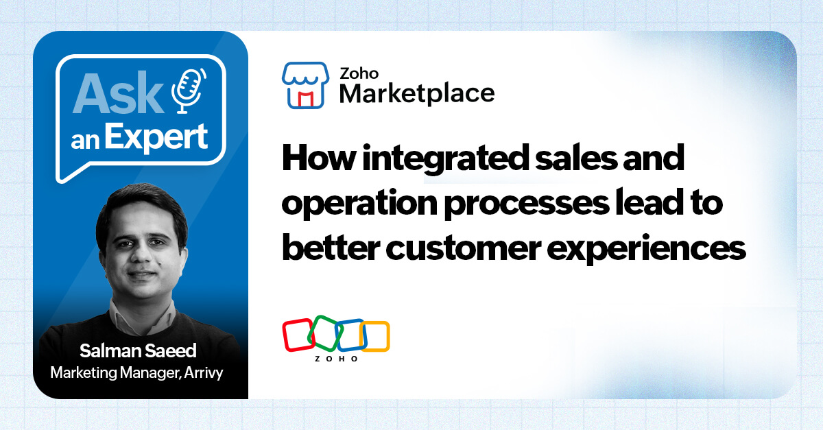 How integrated sales and operation processes lead to better customer experiences