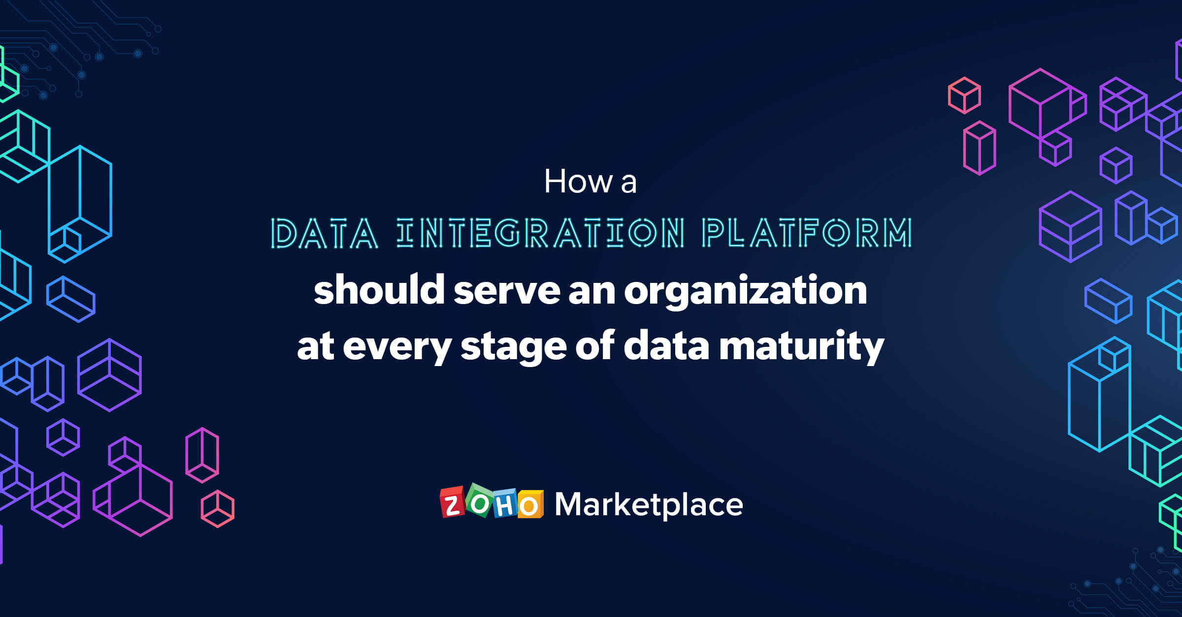 How a data integration platform should serve an organization at every stage of data maturity