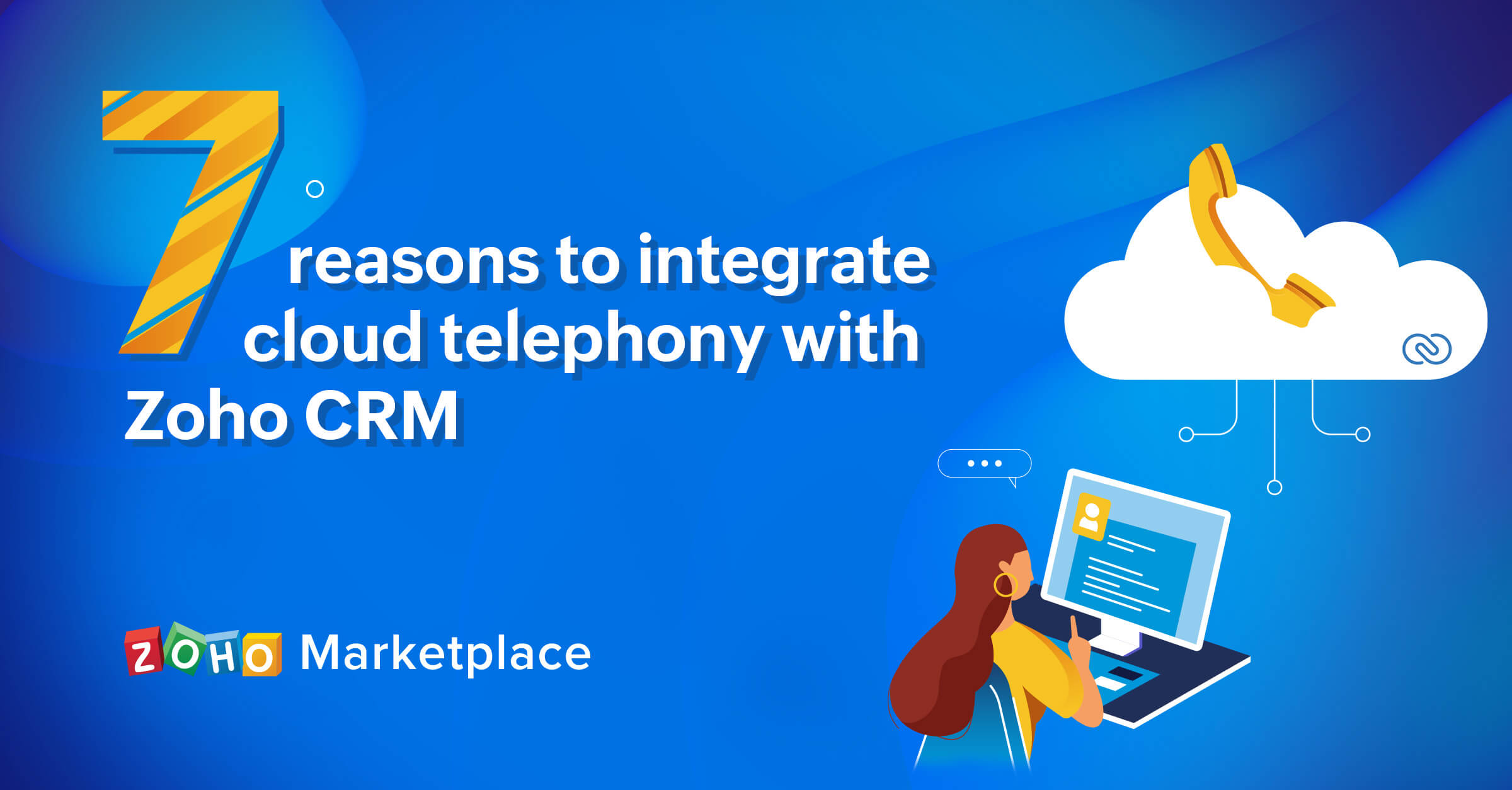 7 reasons to integrate cloud telephony with Zoho CRM