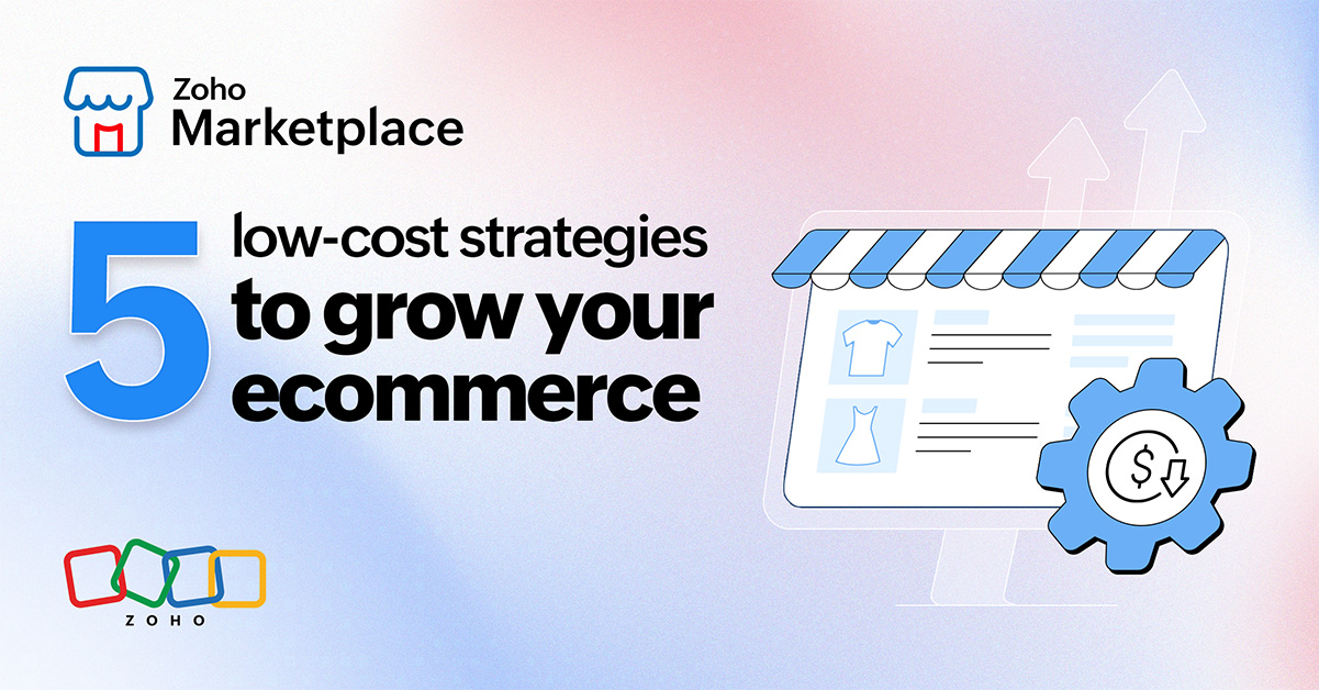 5 low-cost strategies to grow your ecommerce