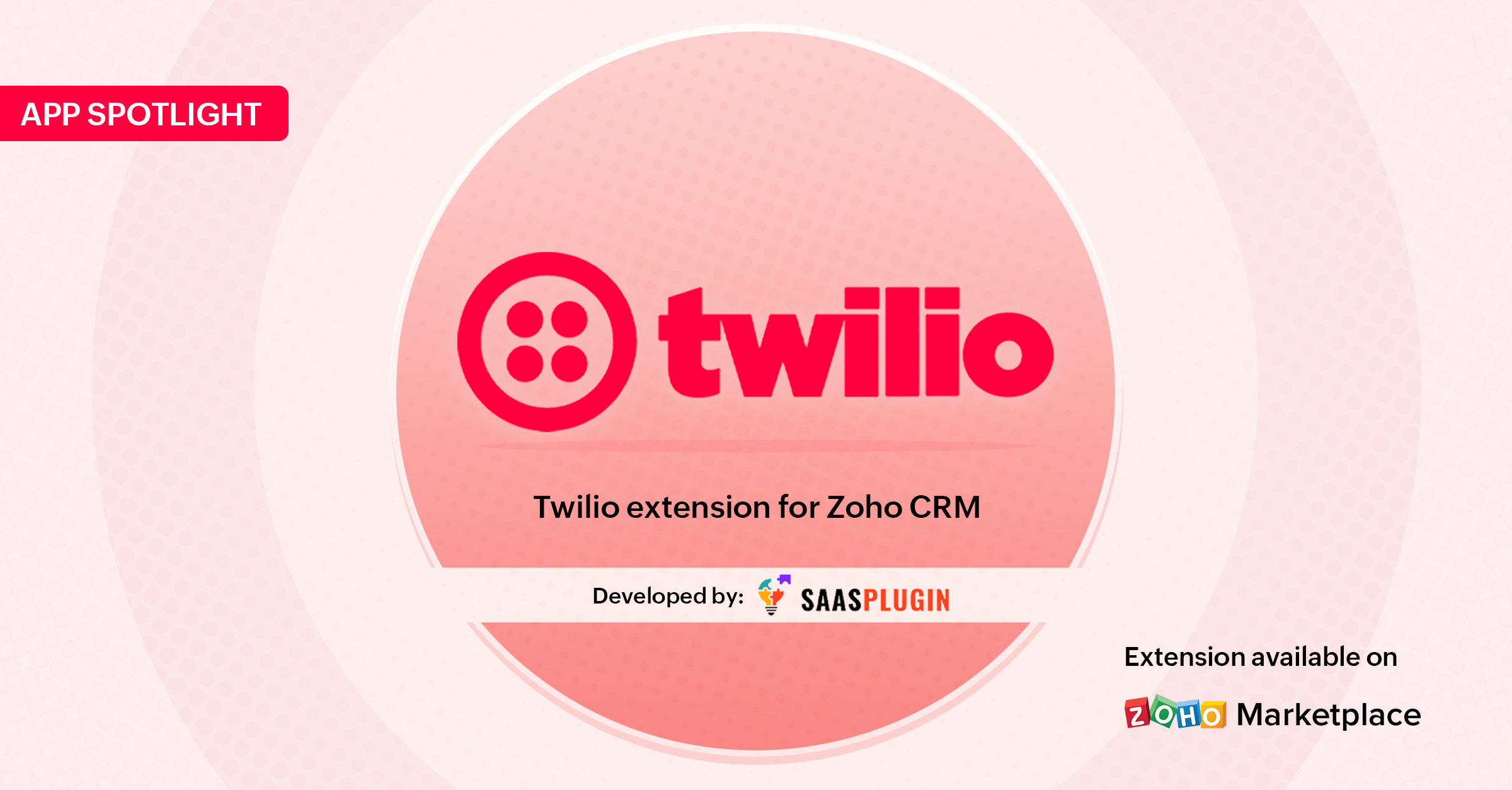 App Spotlight: Twilio extension for Zoho CRM