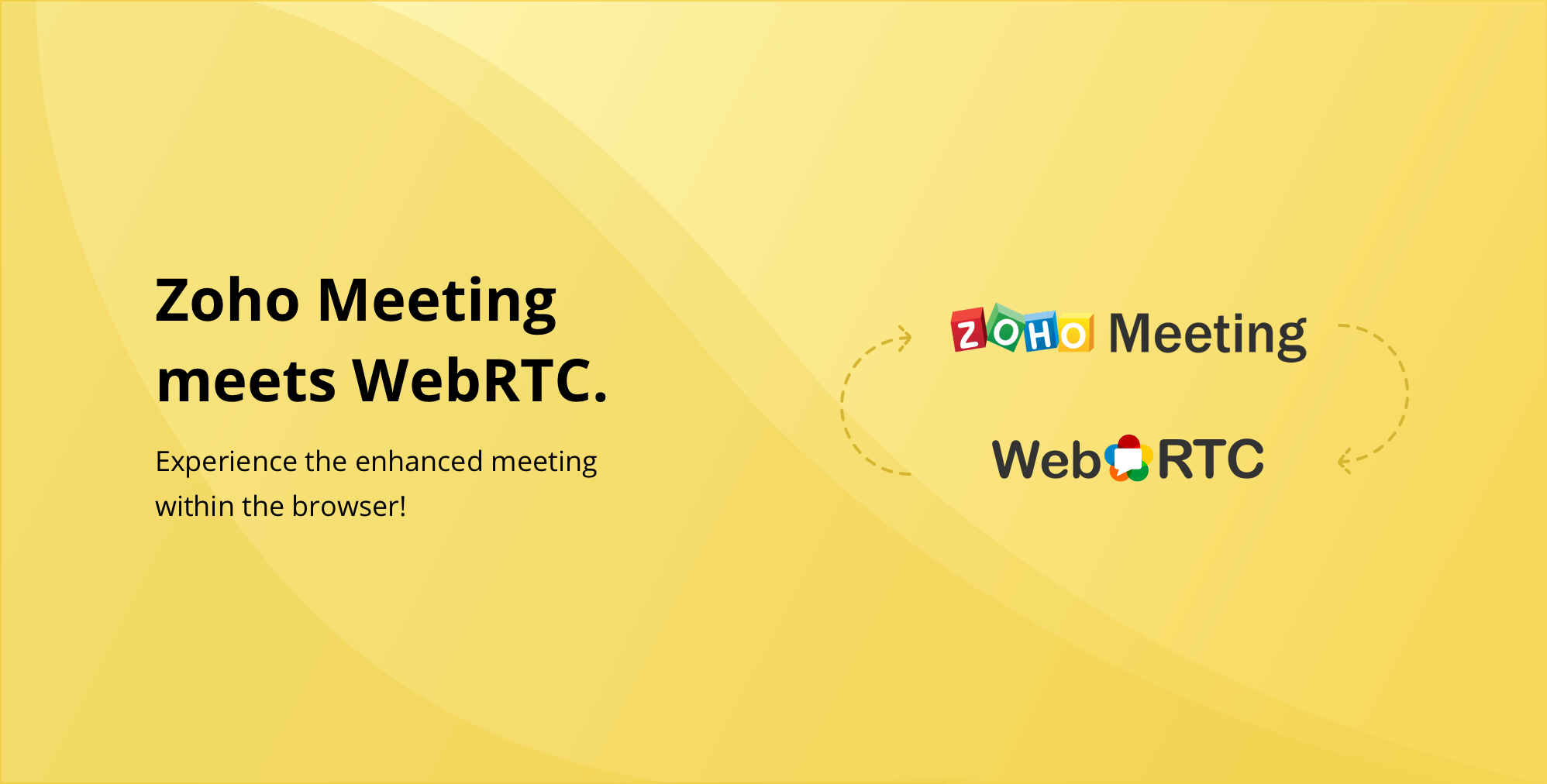 Zoho Meeting meets WebRTC: Enhanced online meeting experience!