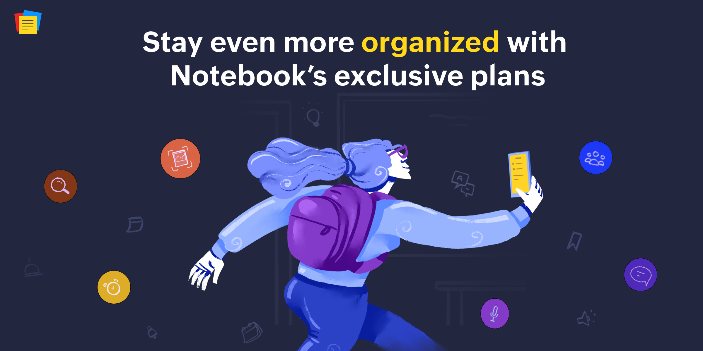 Stay Even More Organized With Notebook’s Exclusive Plans