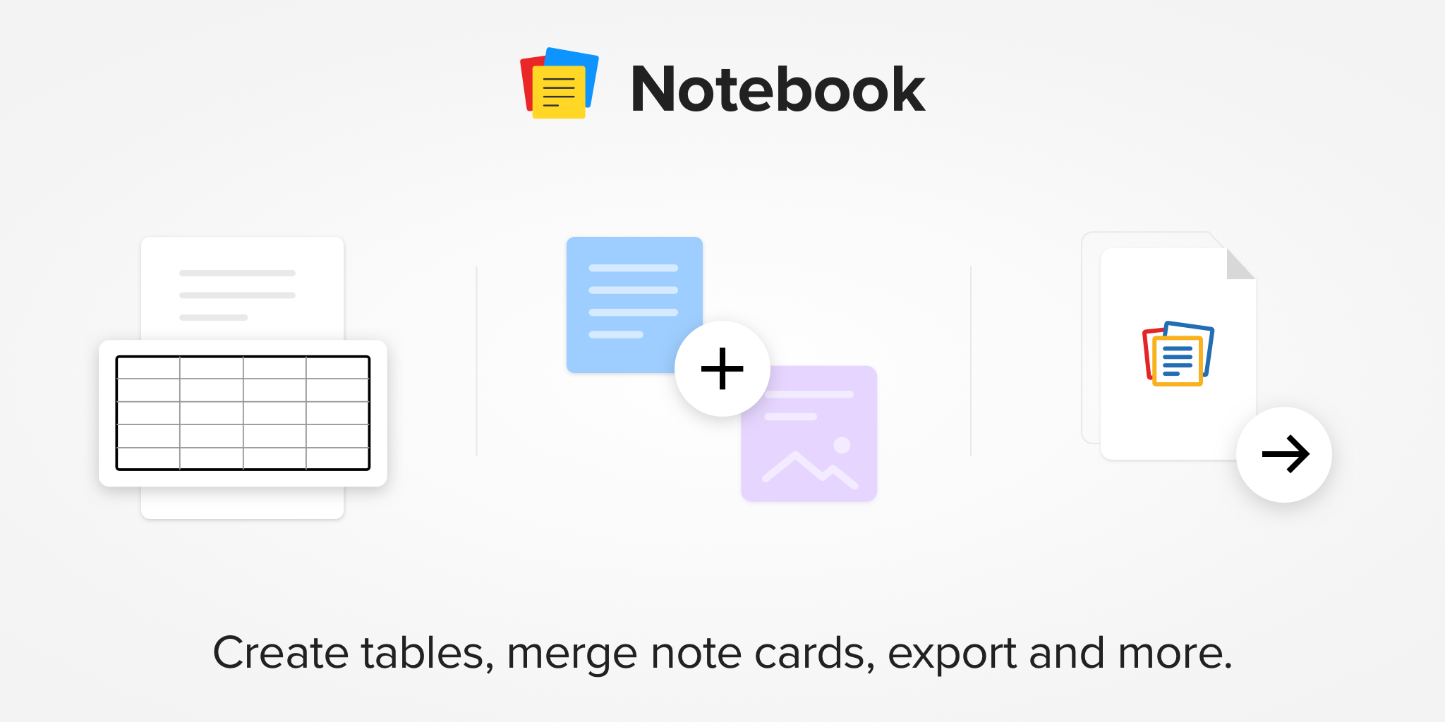 Notebook updates: create tables, merge note cards, and more