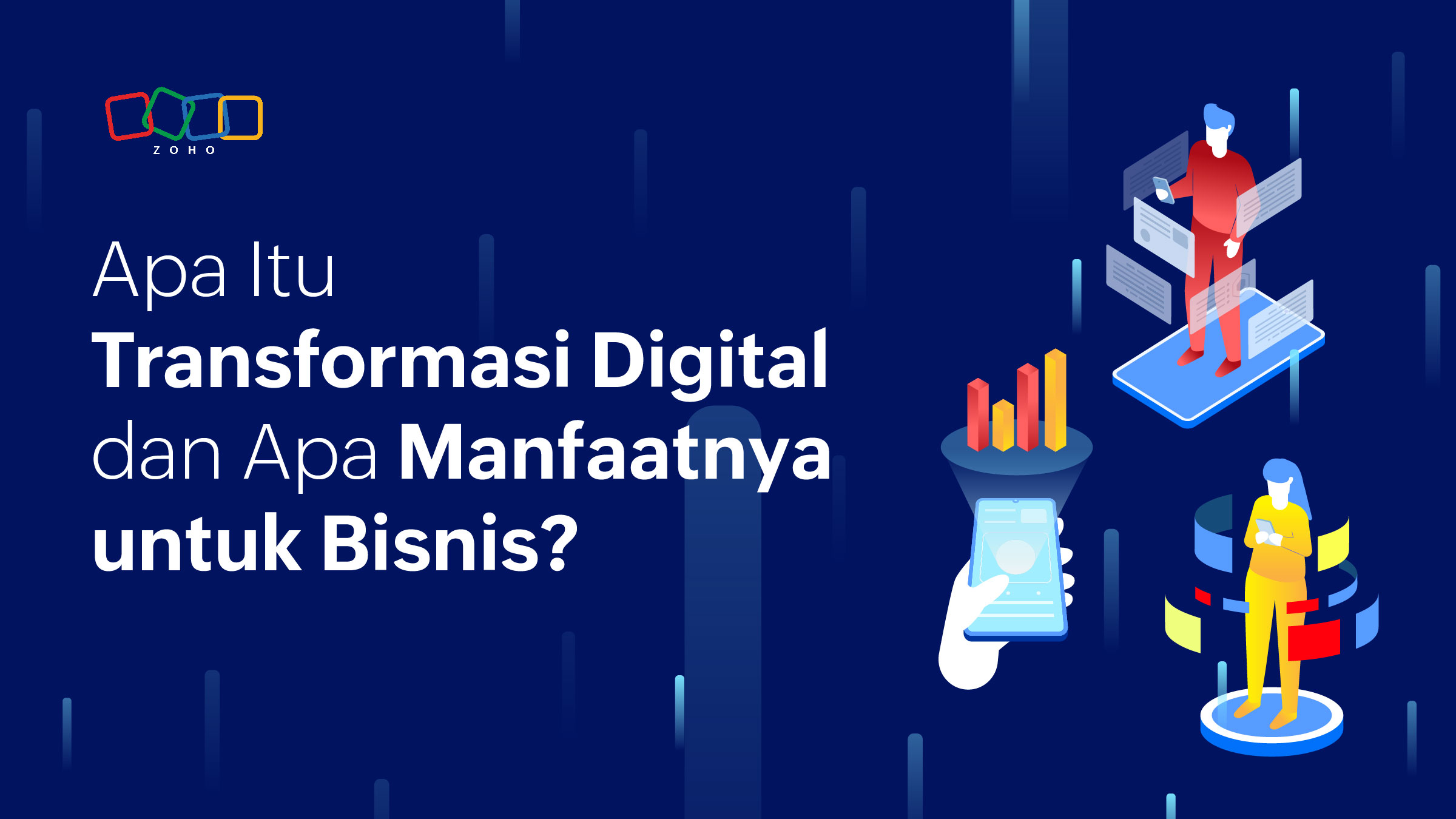 Apa Itu Transformasi Digital dan Apa Manfaatnya untuk Bisnis di Indonesia?