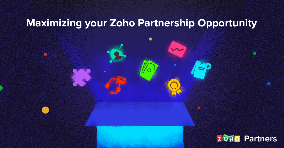 Maximizing your Zoho Partnership Opportunity