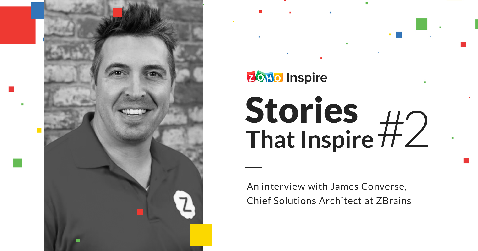 Stories That Inspire #2 : Meet James Converse, CRM consultant extraordinaire