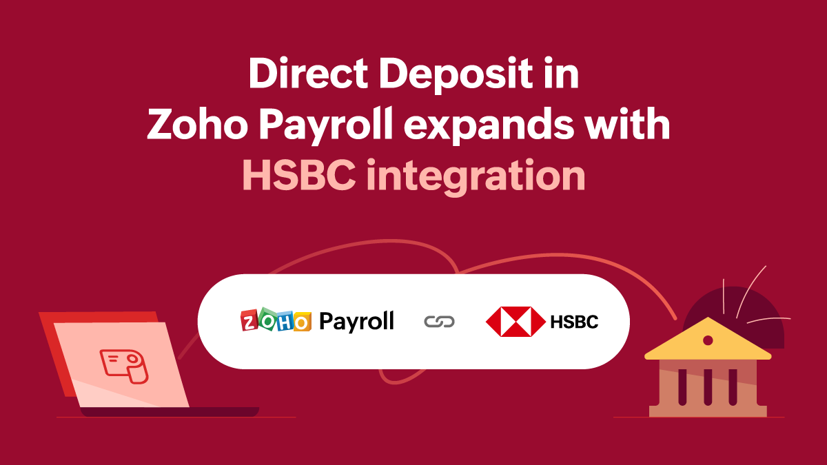 Direct Deposit in Zoho Payroll expands with HSBC integration