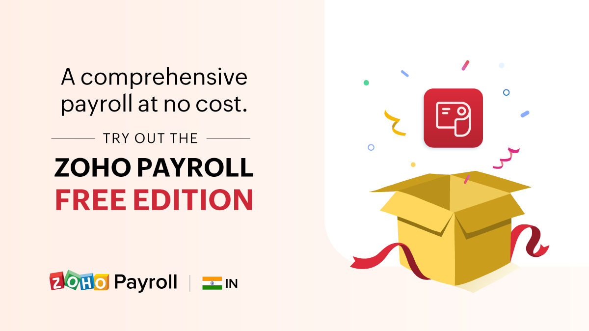 A comprehensive payroll experience at no-cost - Presenting the Free Edition of Zoho Payroll for small businesses