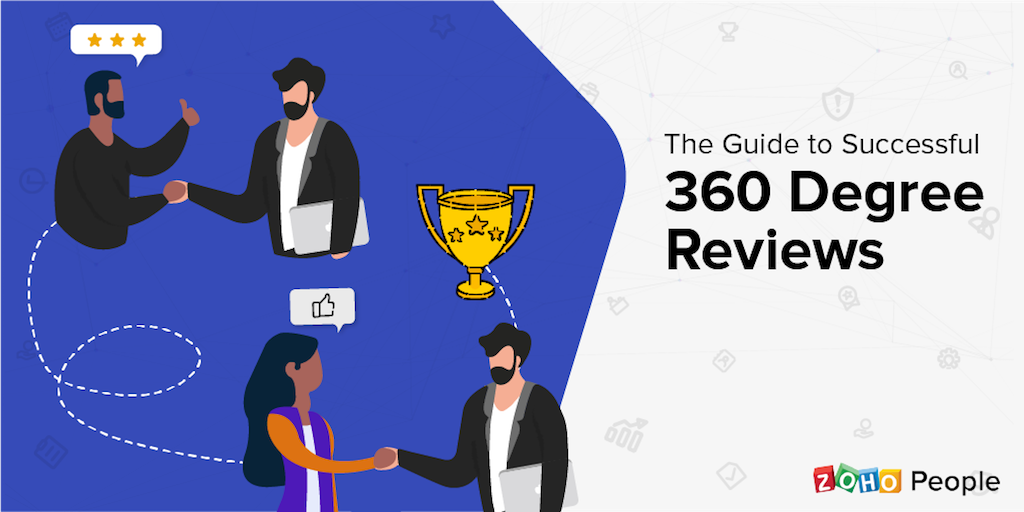 The Guide to 360-Degree Performance Appraisals that Work for You, and Your Employees 