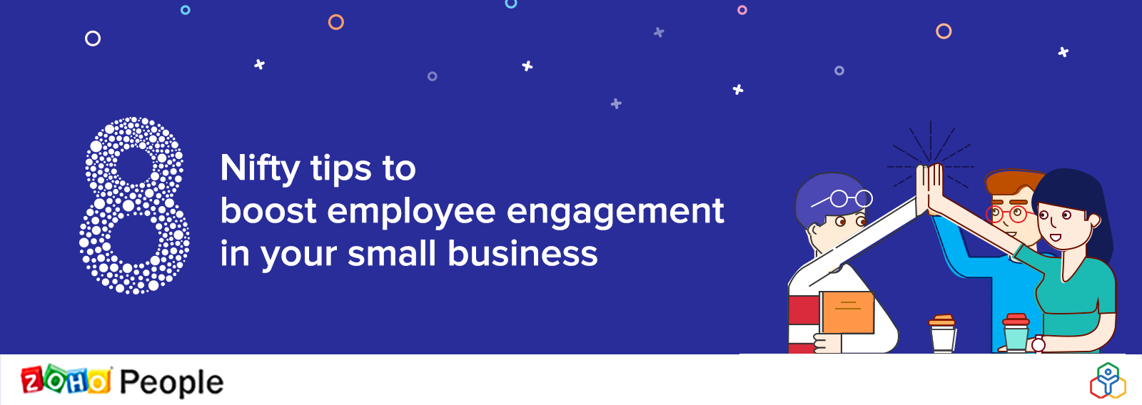 Go the extra mile: 8 nifty tips to boost employee engagement in your small business